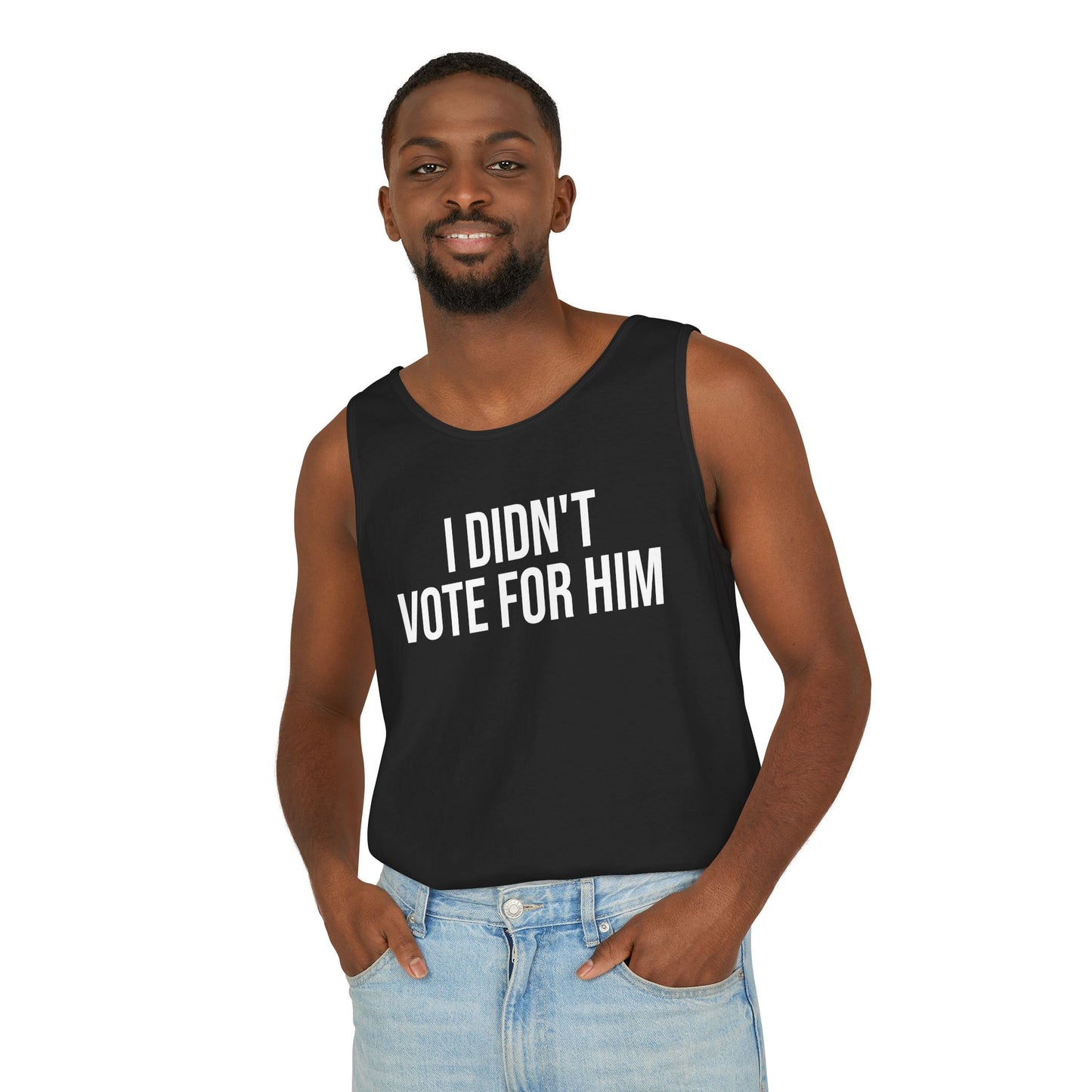 I DIDN'T VOTE FOR HIM ALL-GENDER TANK TOP