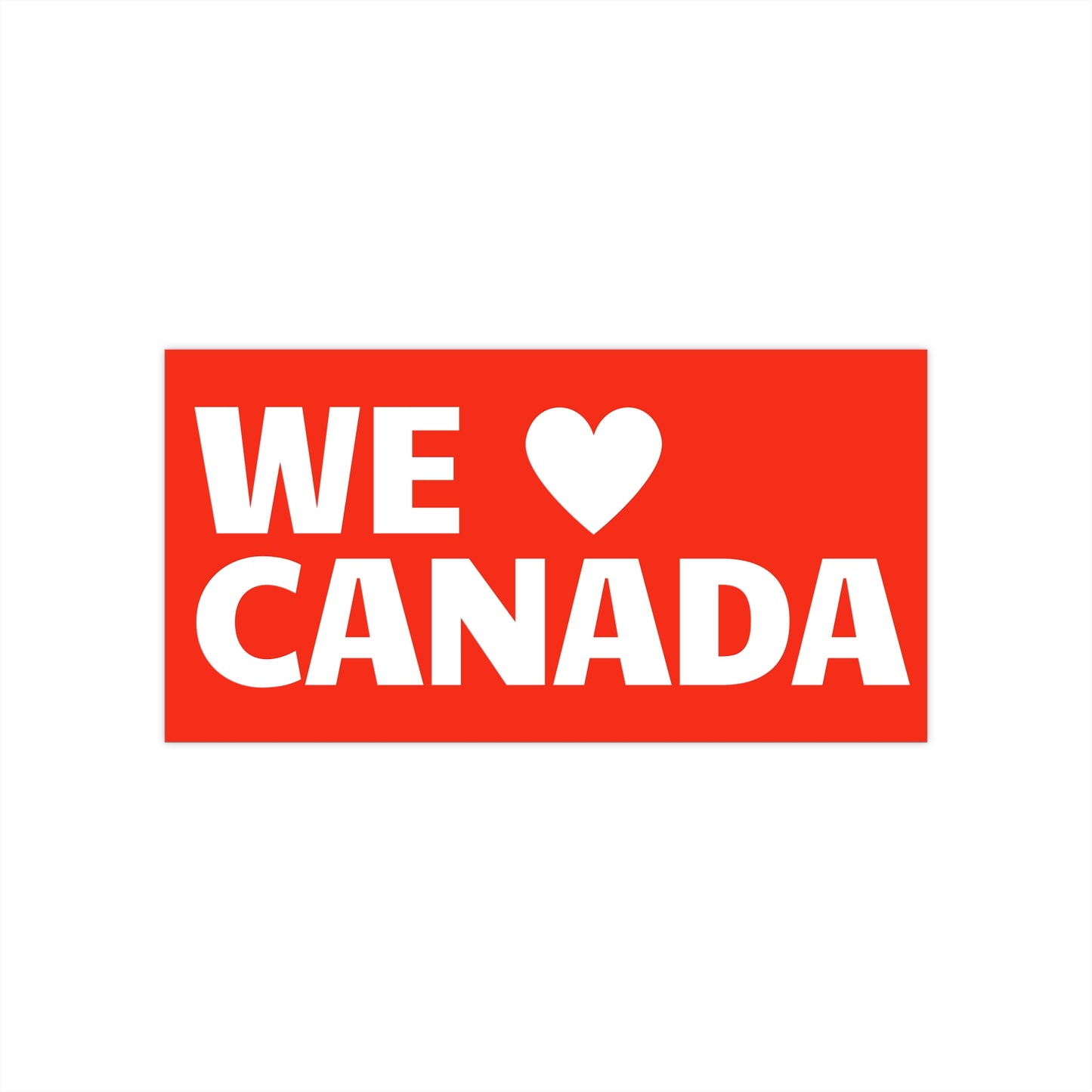 WE LOVE CANADA BUMPER STICKER