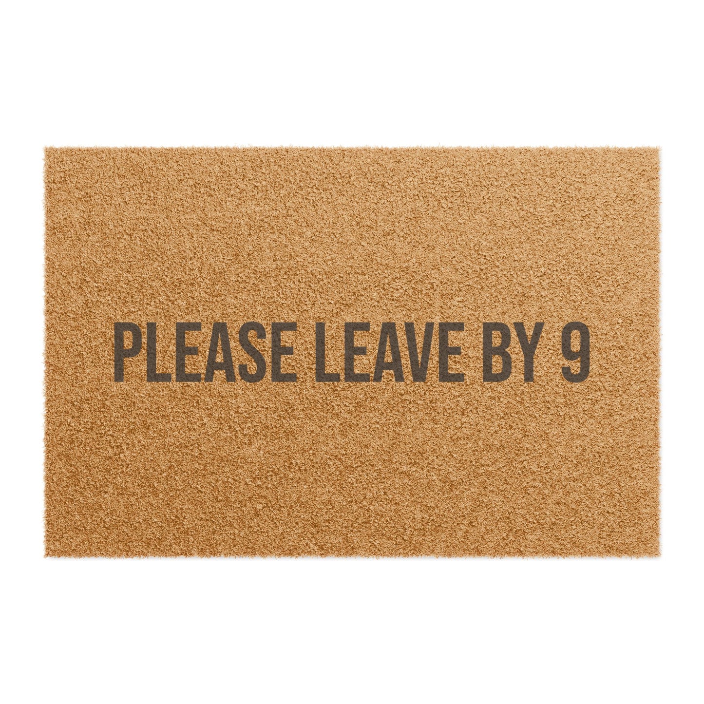 PLEASE LEAVE BY 9 DOORMAT