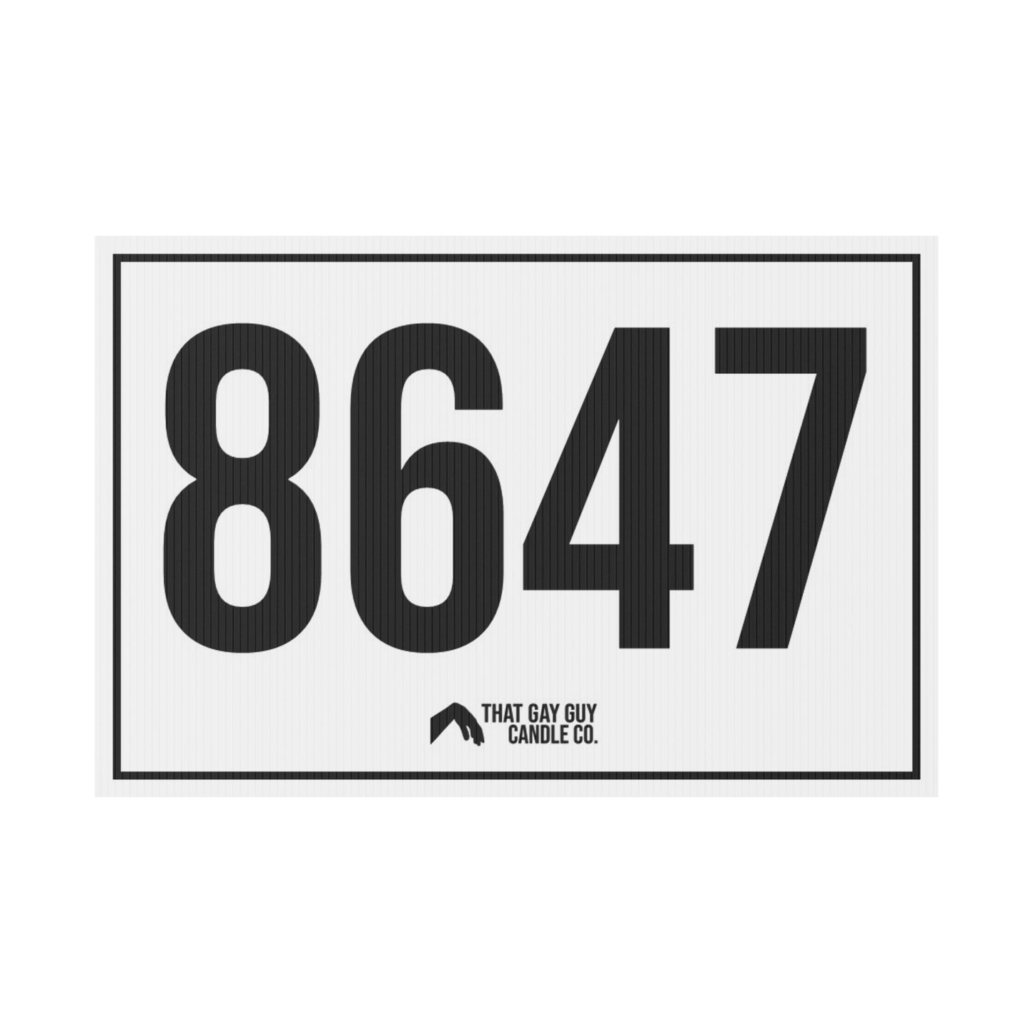 8647 YARD SIGN