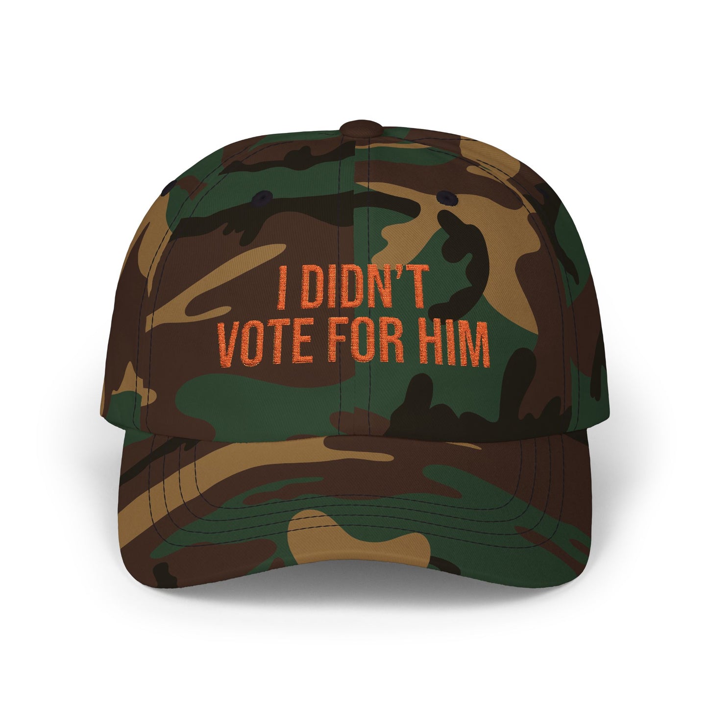 I DIDN'T VOTE FOR HIM EMBROIDERED CAP - CAMOUFLAGE