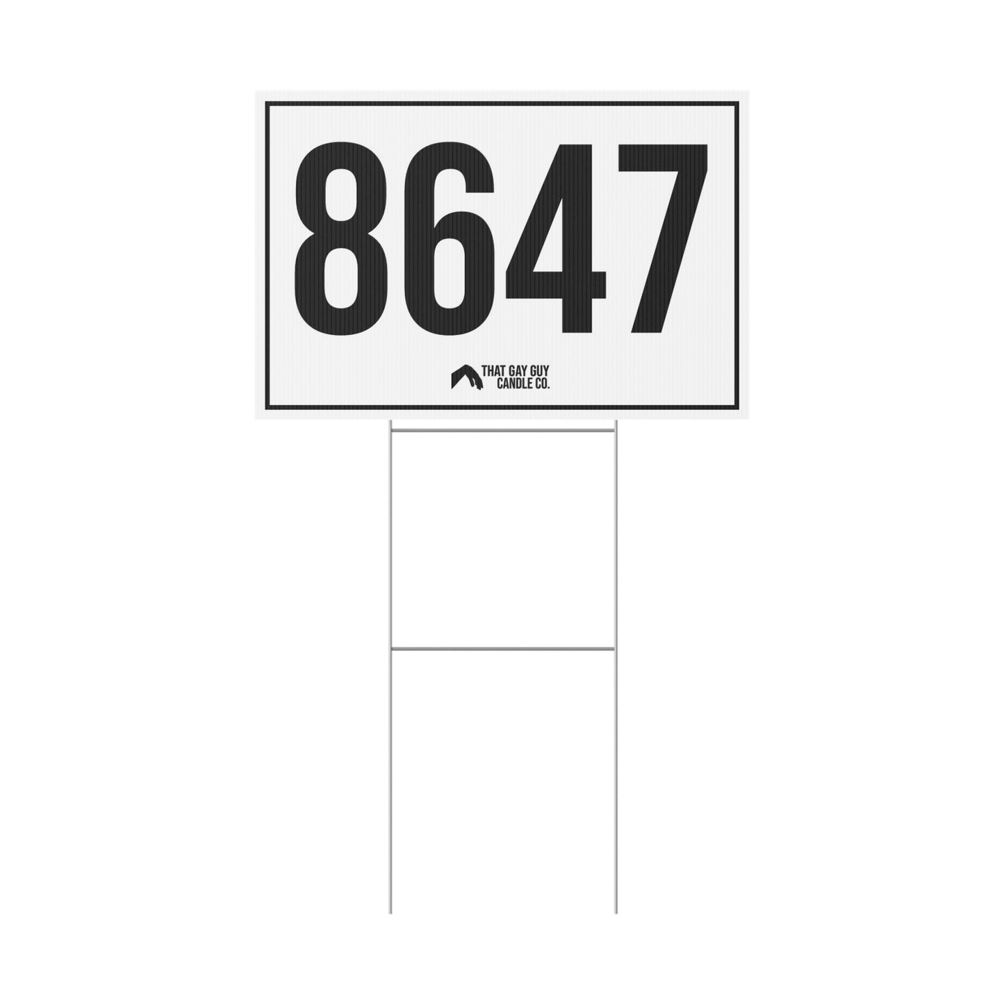 8647 YARD SIGN