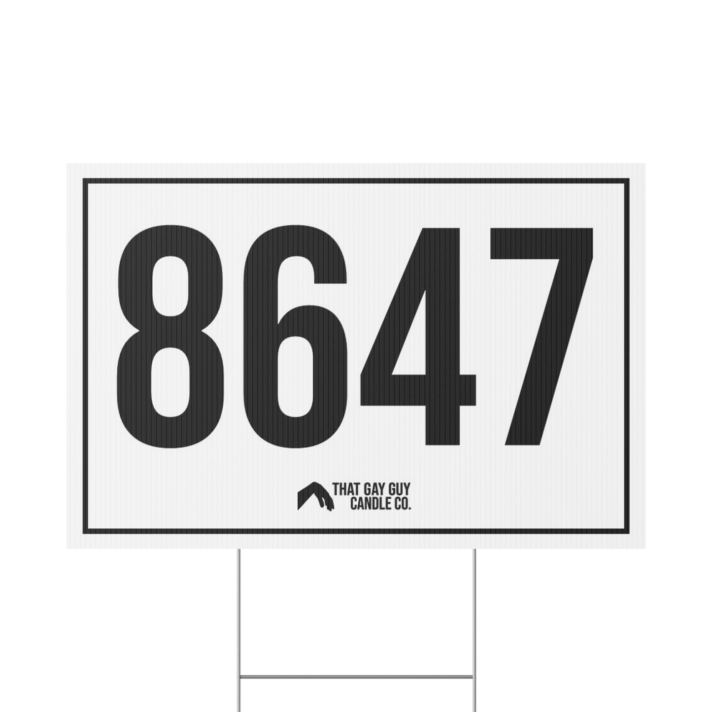8647 YARD SIGN
