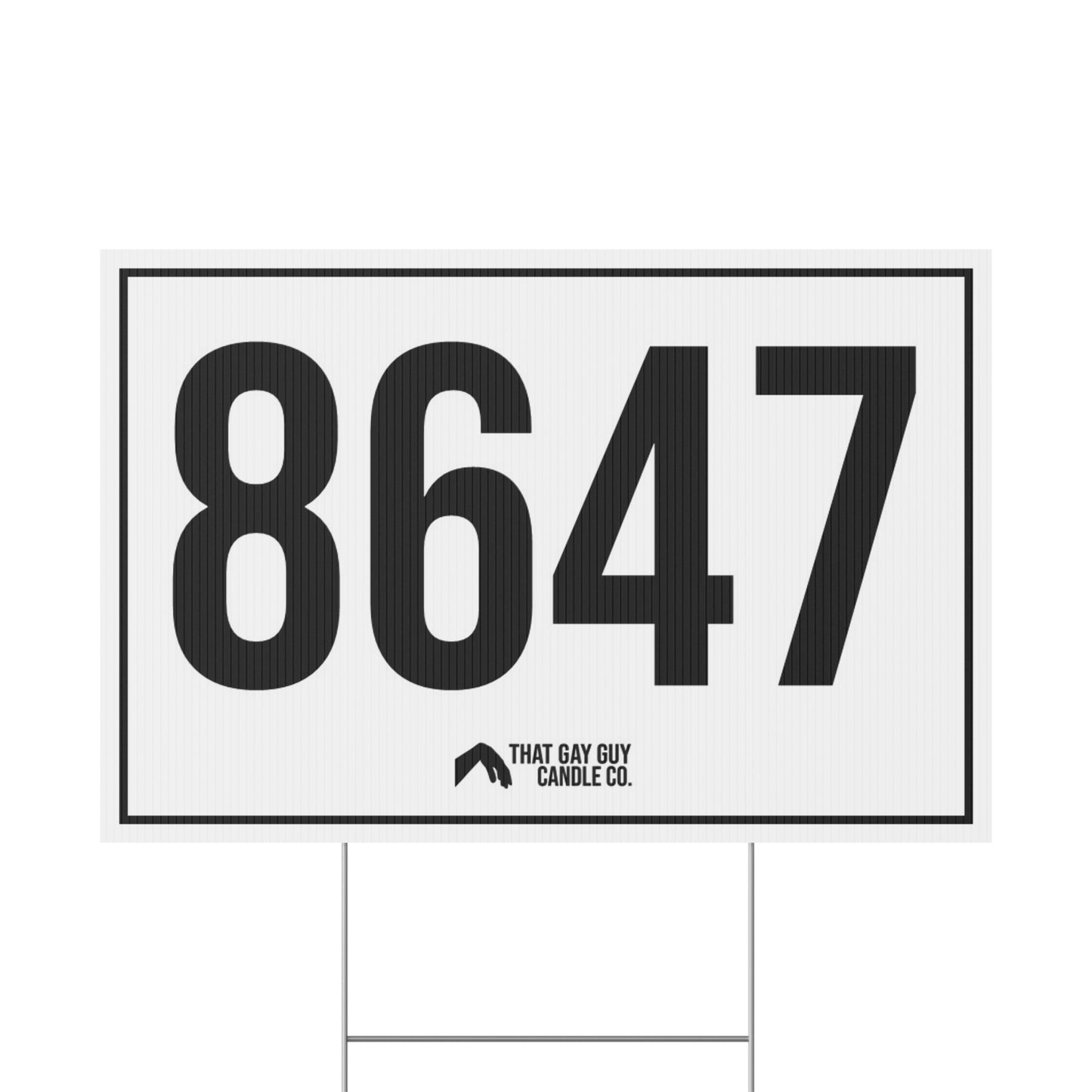 8647 YARD SIGN