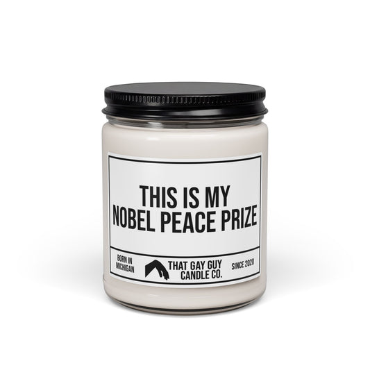 THIS IS MY NOBEL PEACE PRIZE