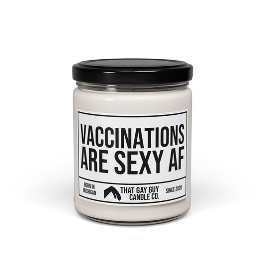 VACCINATIONS ARE SEXY AF