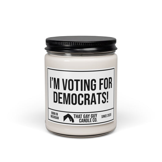 I'M VOTING FOR DEMOCRATS