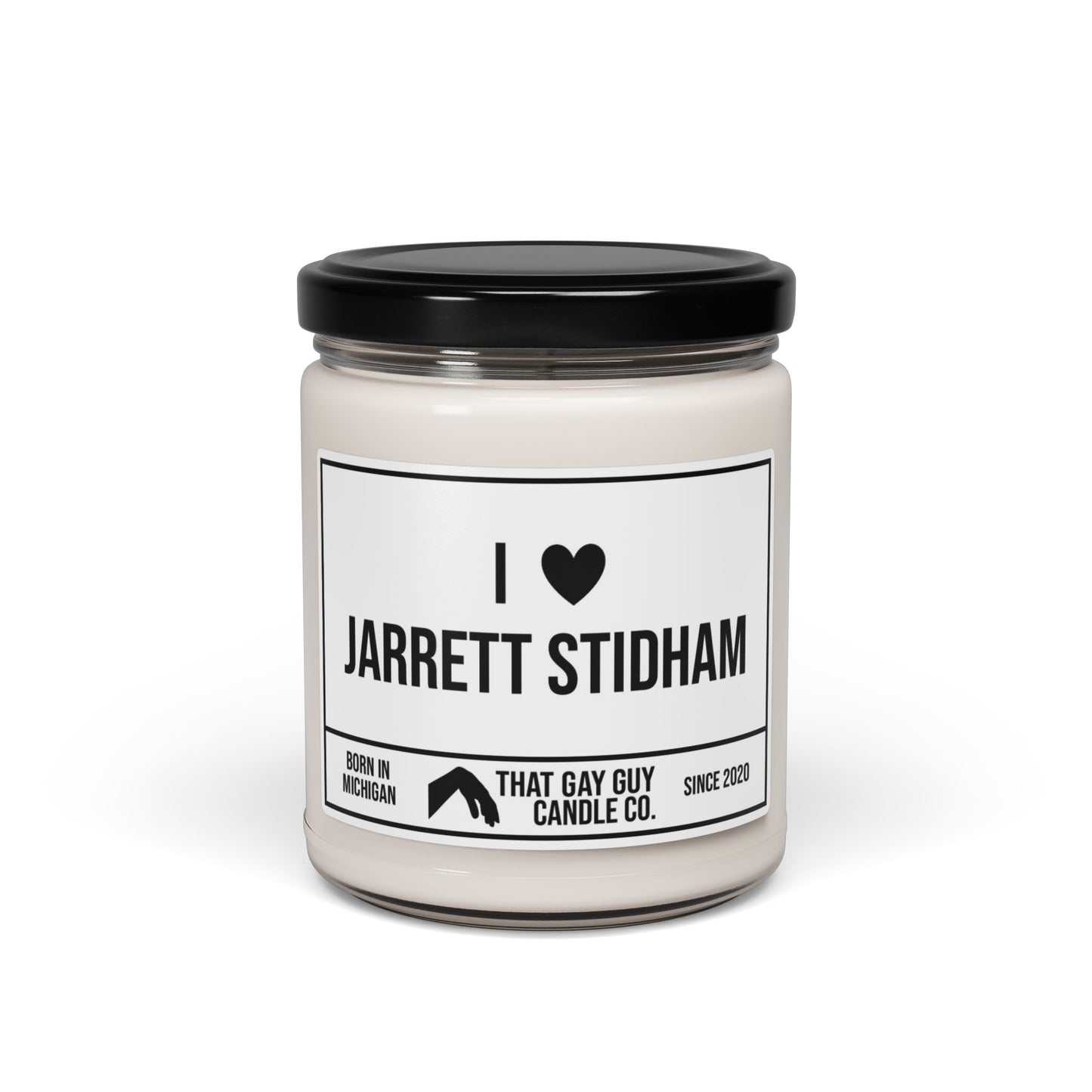 I LOVE JARRETT STIDHAM