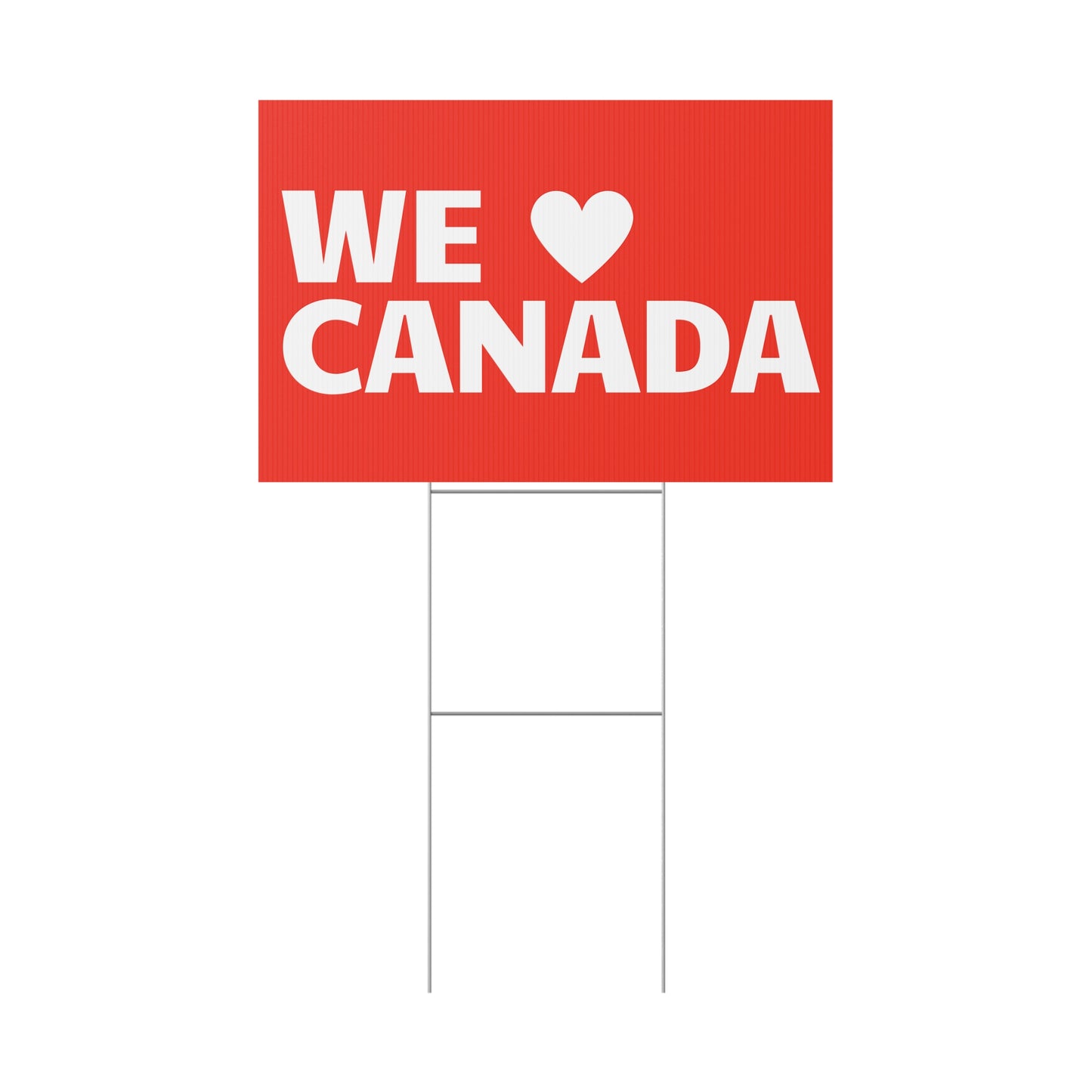 WE LOVE CANADA YARD SIGN