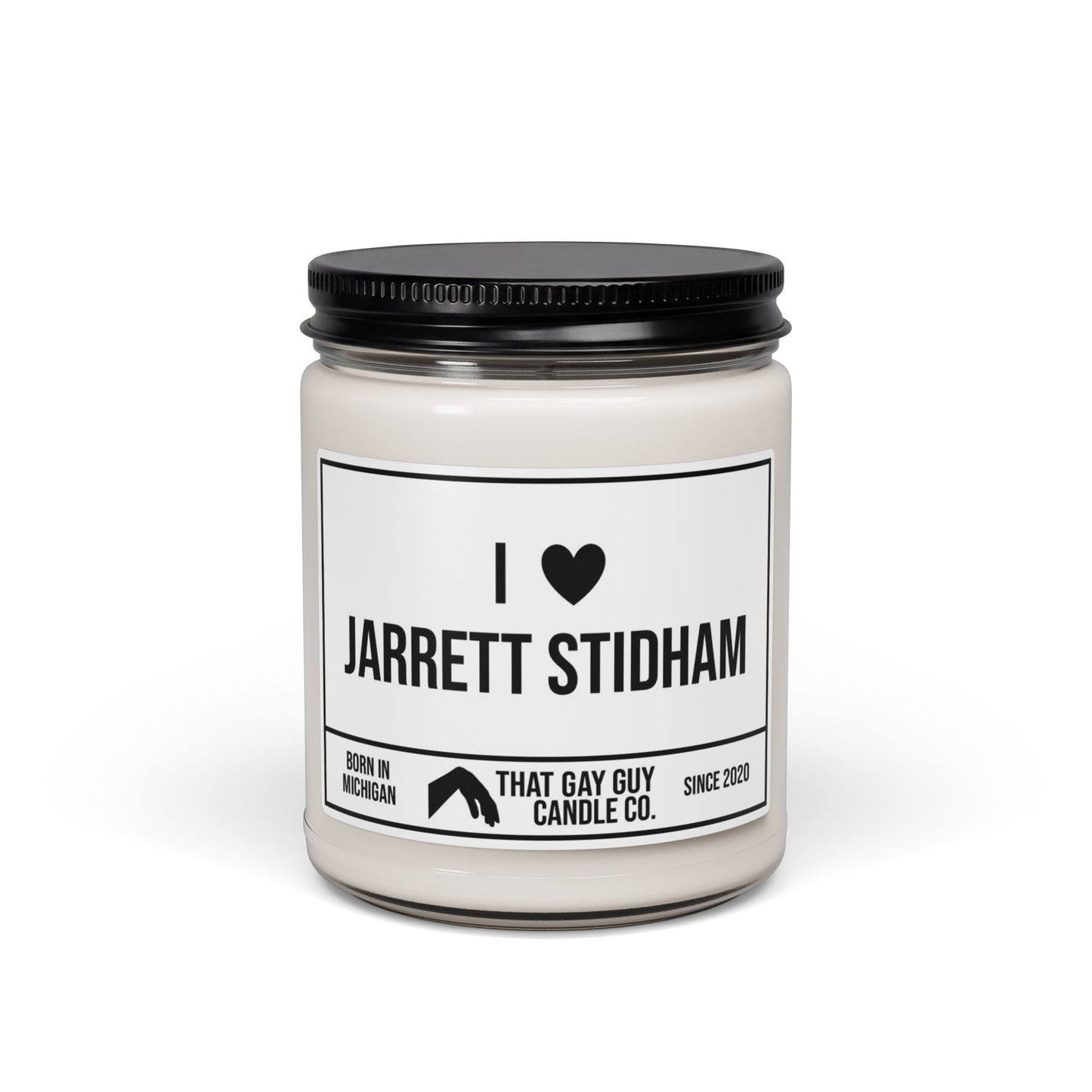 I LOVE JARRETT STIDHAM