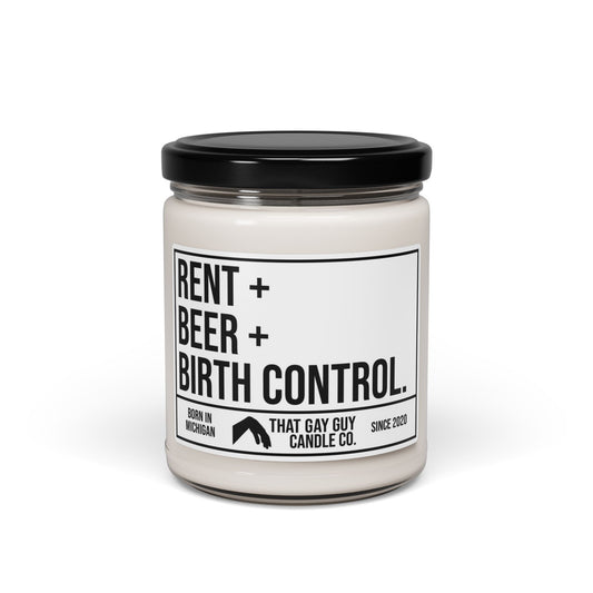 RENT + BEER + BIRTH CONTROL