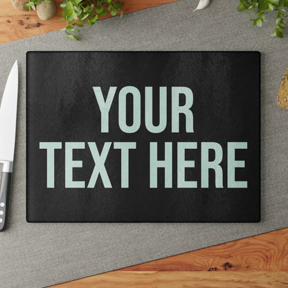 PERSONALIZED TEXT GLASS CUTTING BOARD BLACK + WHITE