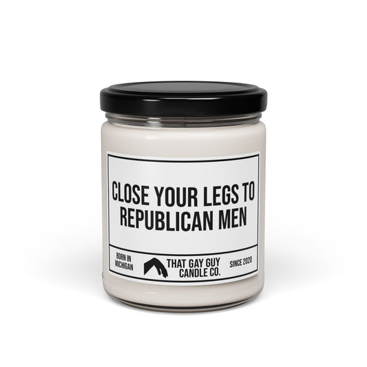 CLOSE YOUR LEGS TO REPUBLICAN MEN