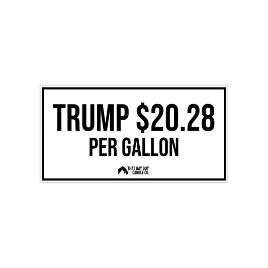 TRUMP $20.28 BUMPER STICKER