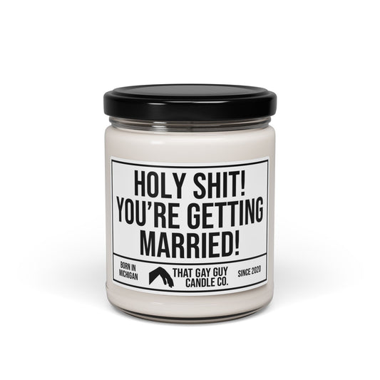 HOLY SHIT YOU'RE GETTING MARRIED