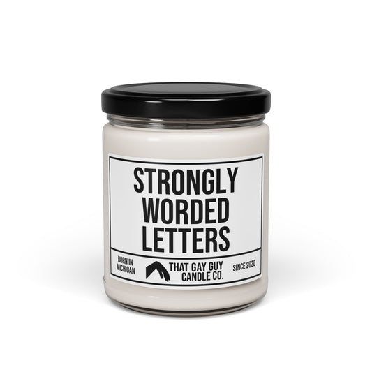 STRONGLY WORDED LETTERS