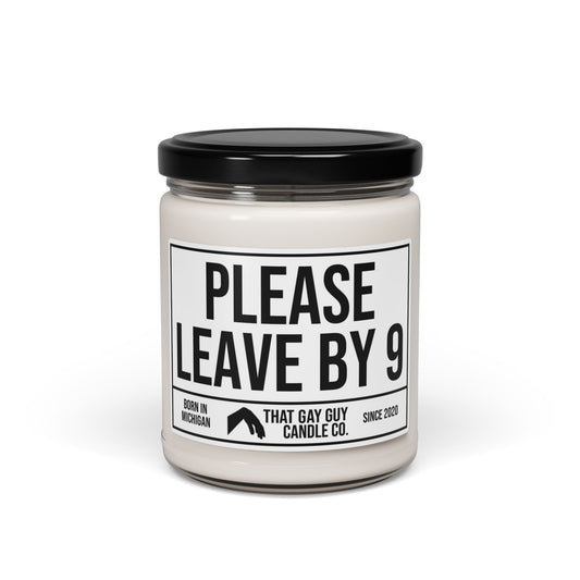 PLEASE LEAVE BY 9