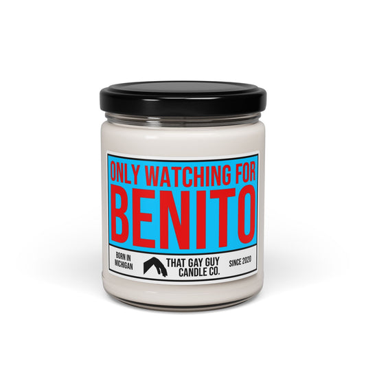 ONLY WATCHING FOR BENITO