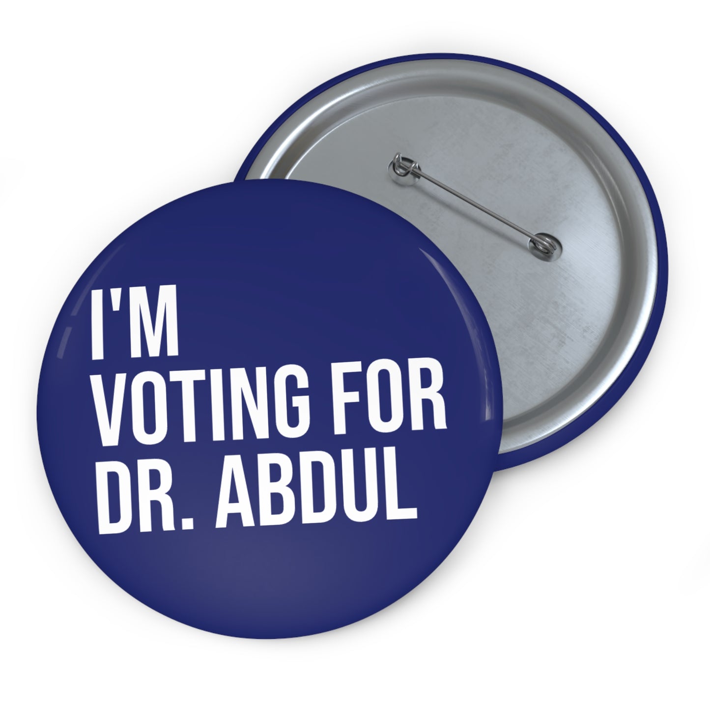 I'M VOTING FOR DR. ABDUL BUTTON