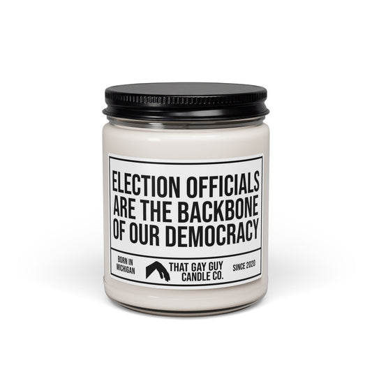 ELECTION OFFICIALS ARE THE BACKBONE OF OUR DEMOCRACY