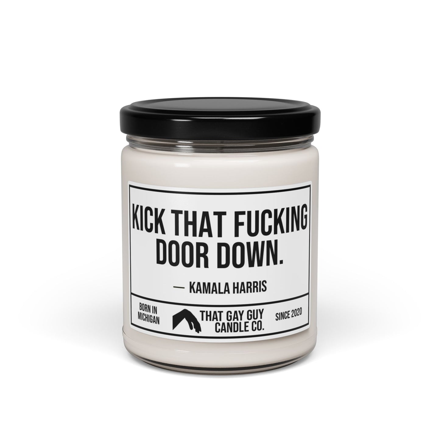 KICK THAT FUCKING DOOR DOWN