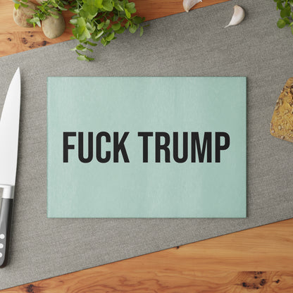 FUCK TRUMP GLASS CUTTING BOARD