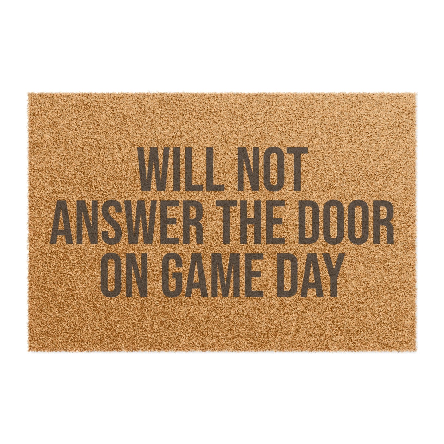 WILL NOT ANSWER THE DOOR ON GAME DAY DOORMAT