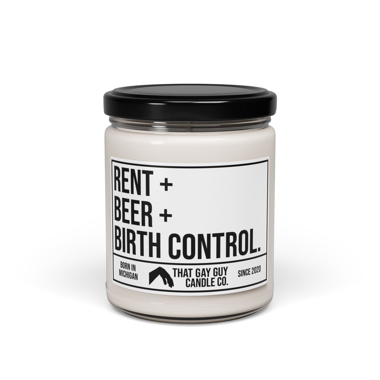 RENT + BEER + BIRTH CONTROL