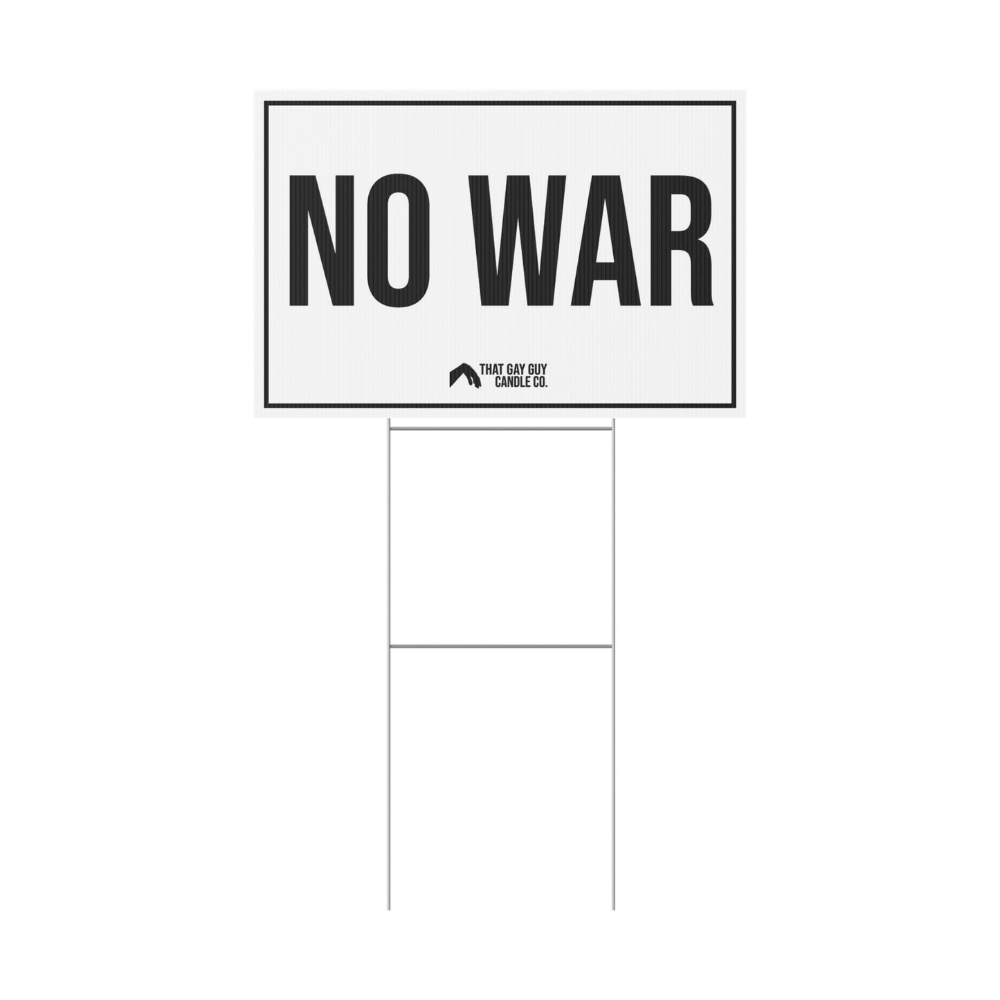 NO WAR YARD SIGN
