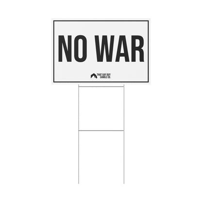 NO WAR YARD SIGN