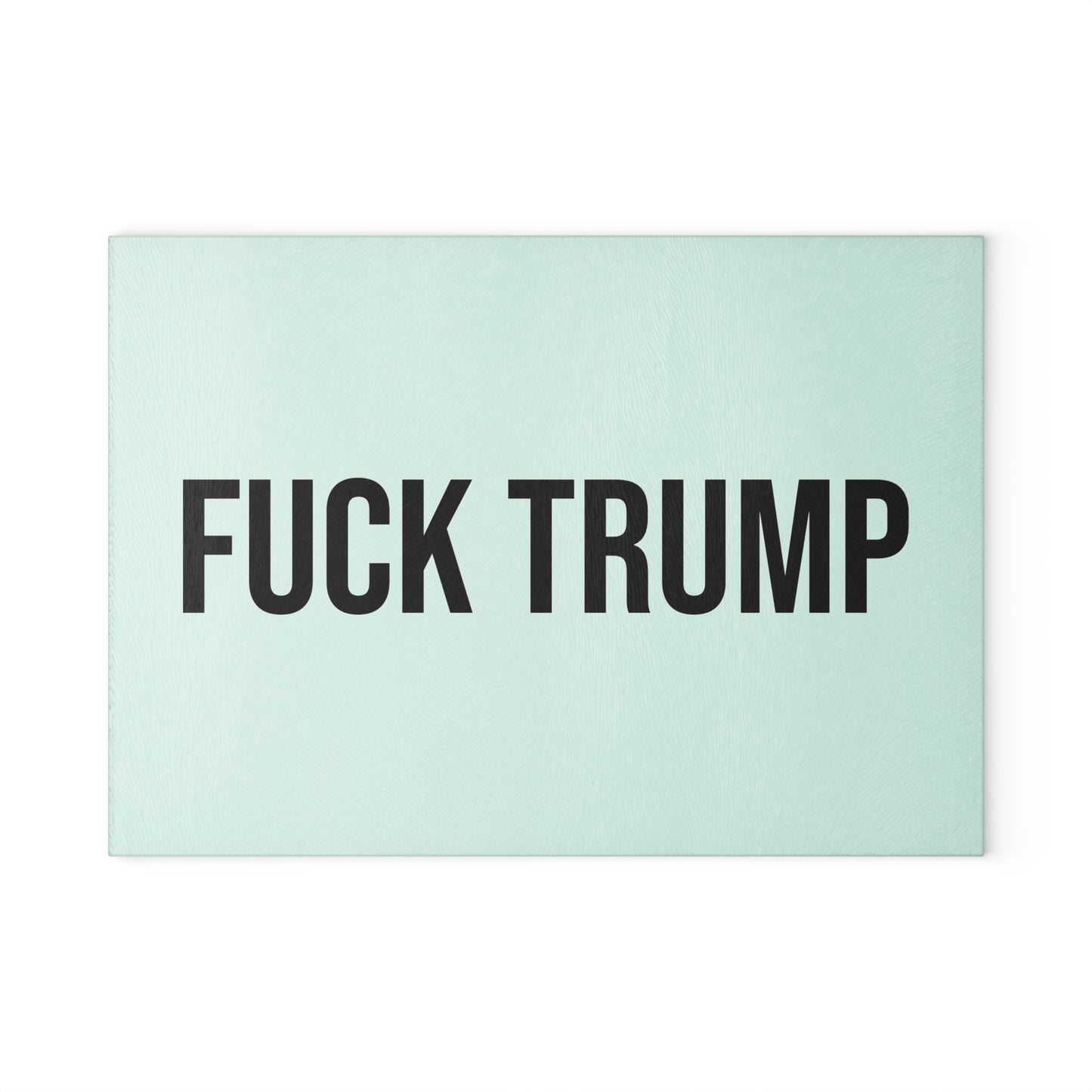FUCK TRUMP GLASS CUTTING BOARD