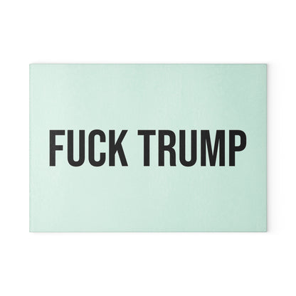 FUCK TRUMP GLASS CUTTING BOARD