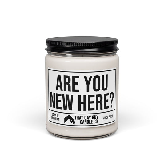 ARE YOU NEW HERE