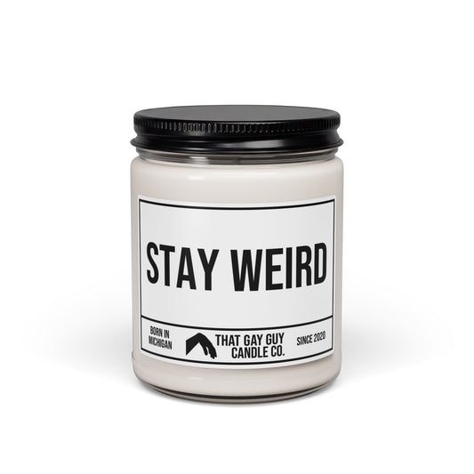 STAY WEIRD
