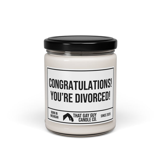 CONGRATULATIONS YOU'RE DIVORCED