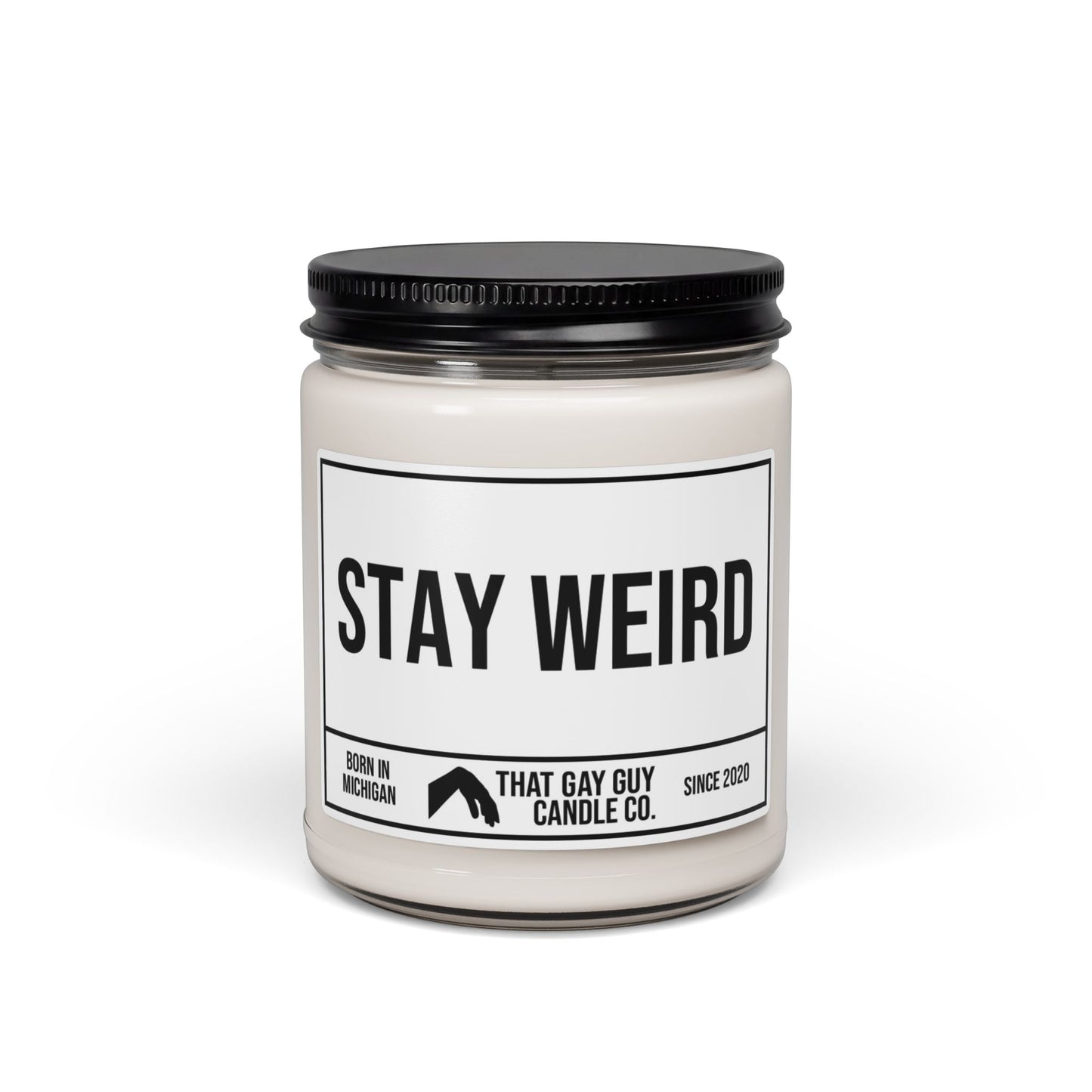 STAY WEIRD