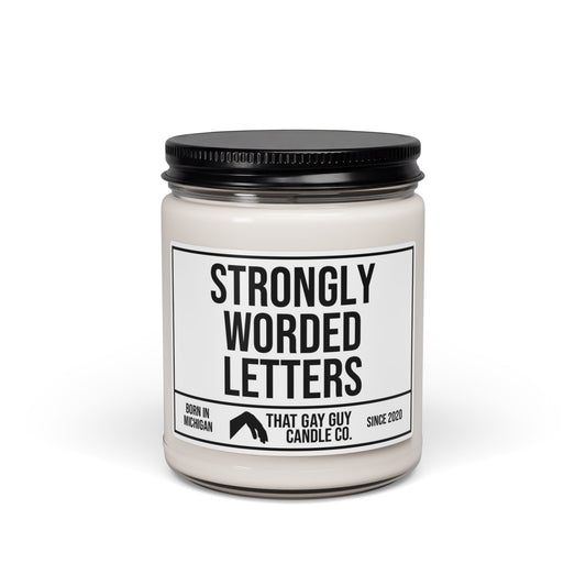 STRONGLY WORDED LETTERS