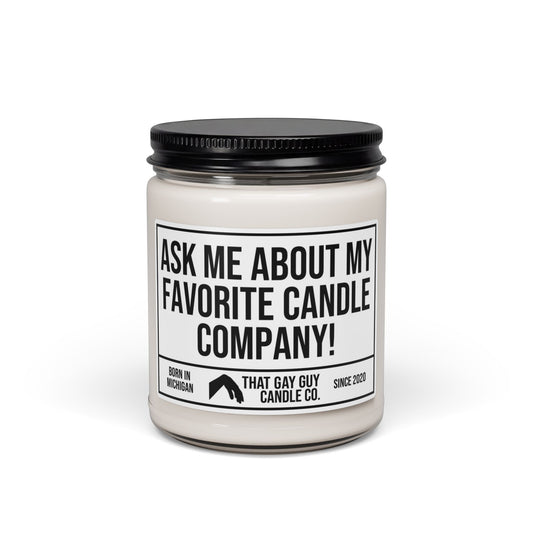 ASK ME ABOUT MY FAVORITE CANDLE COMPANY