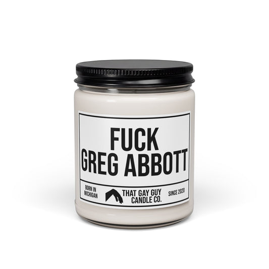 FUCK GREG ABBOTT