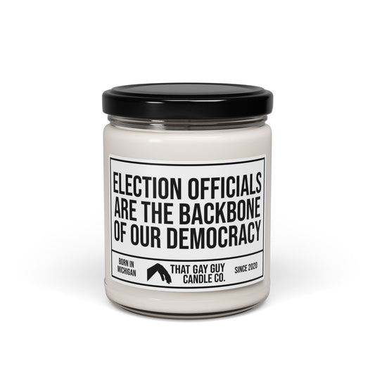 ELECTION OFFICIALS ARE THE BACKBONE OF OUR DEMOCRACY