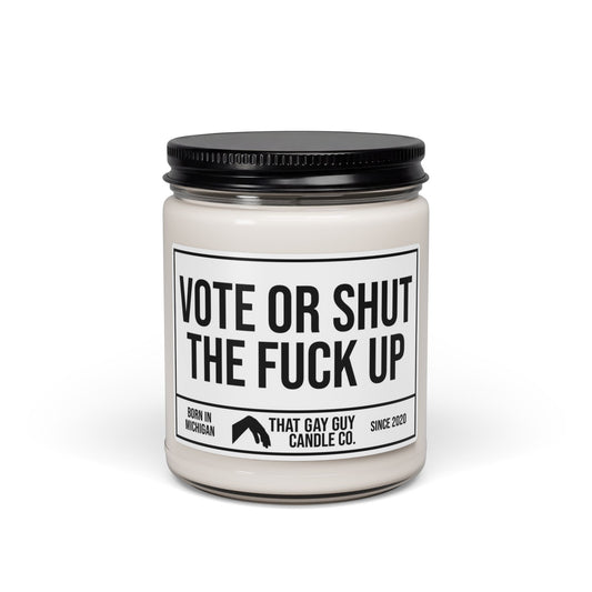 VOTE OR SHUT THE FUCK UP