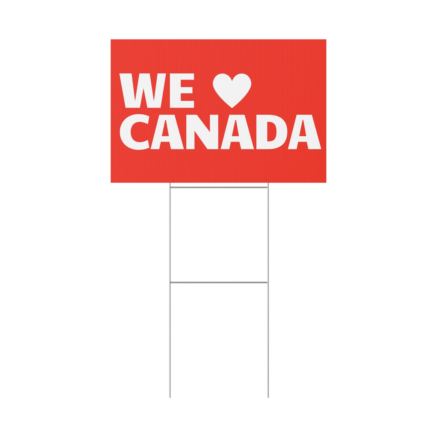 WE LOVE CANADA YARD SIGN