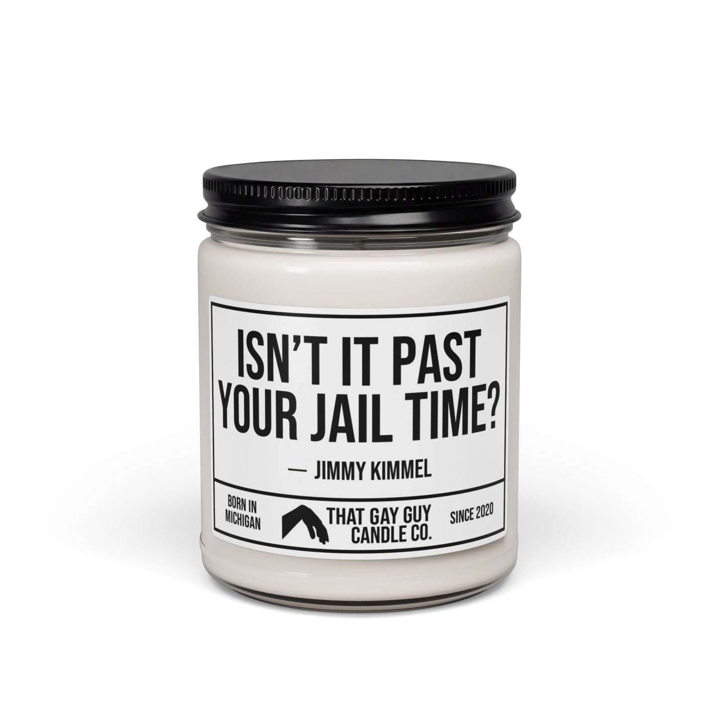 ISN'T IT PAST YOUR JAIL TIME