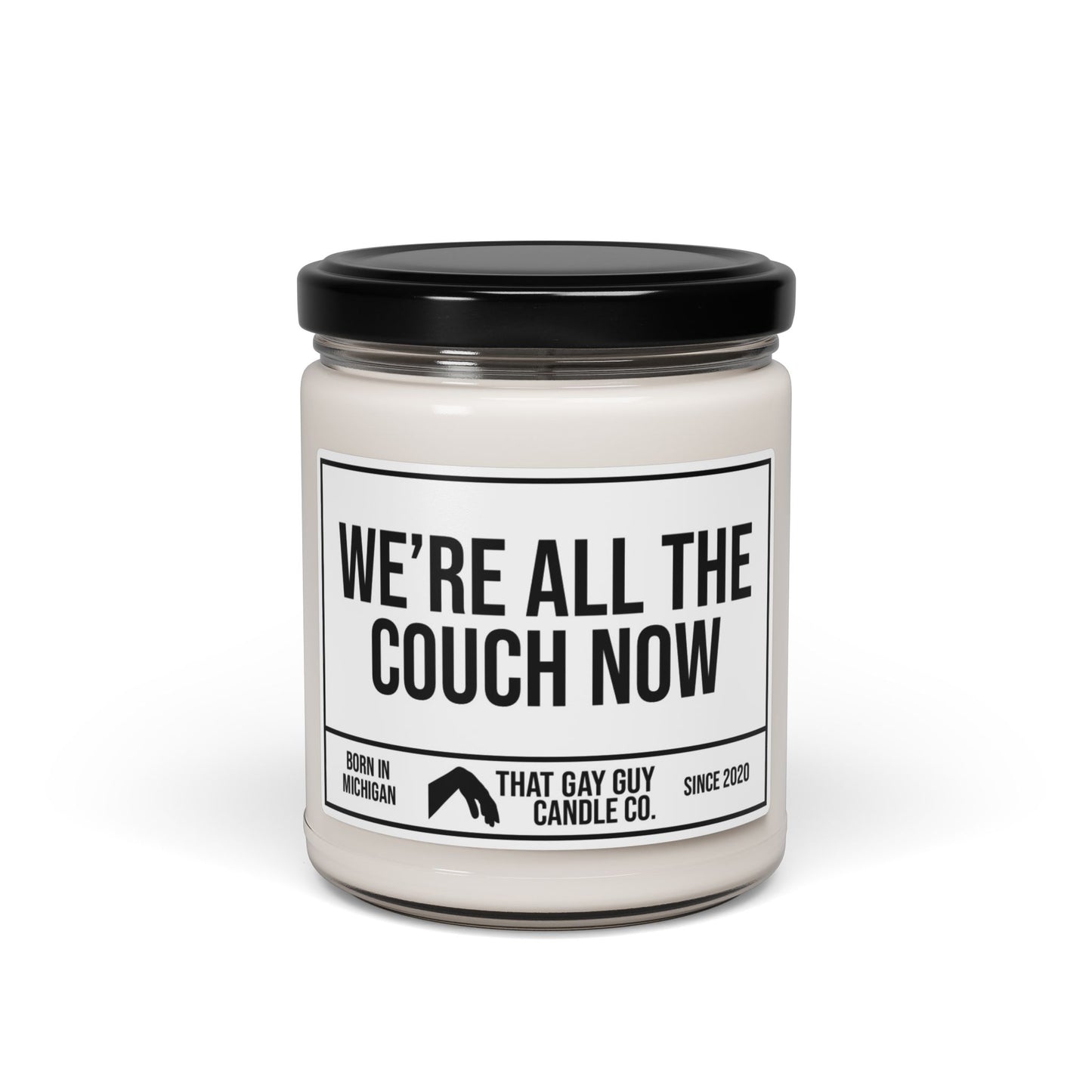 WE'RE ALL THE COUCH NOW