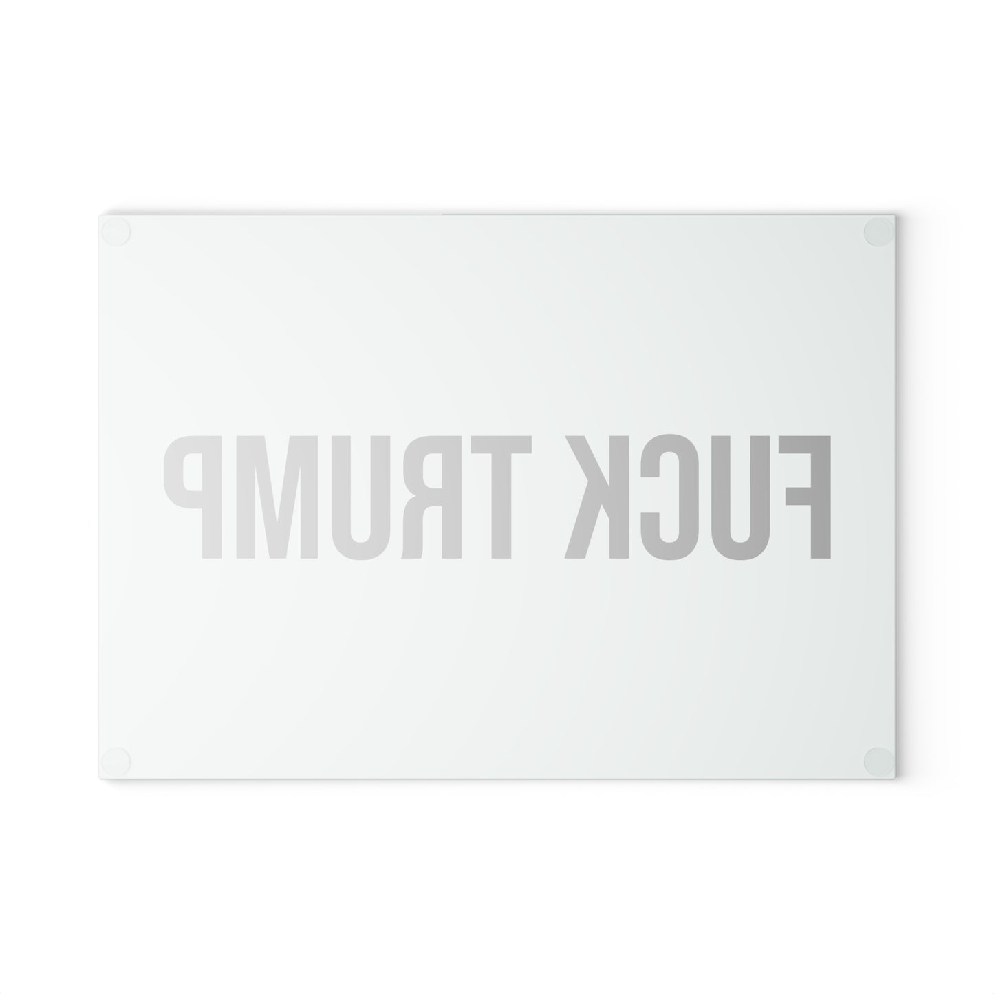 FUCK TRUMP GLASS CUTTING BOARD