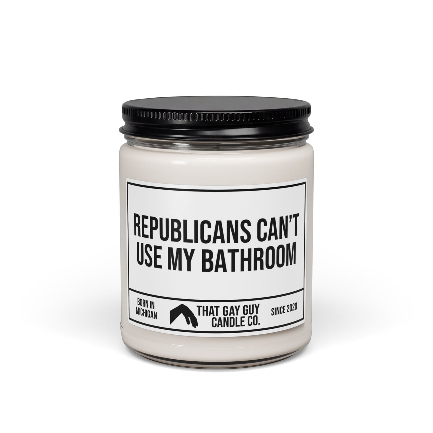 REPUBLICANS CAN'T USE MY BATHROOM