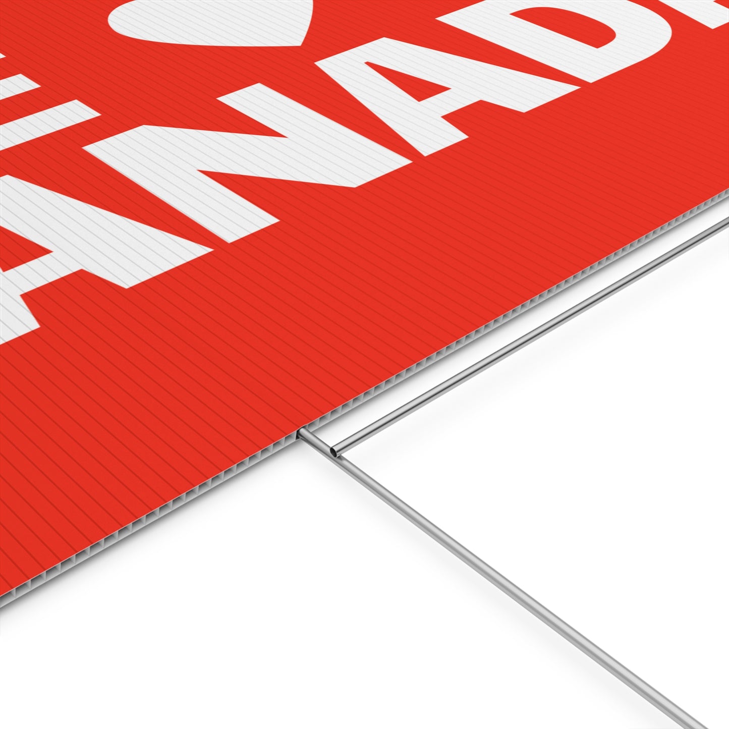 WE LOVE CANADA YARD SIGN
