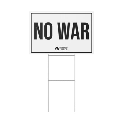 NO WAR YARD SIGN