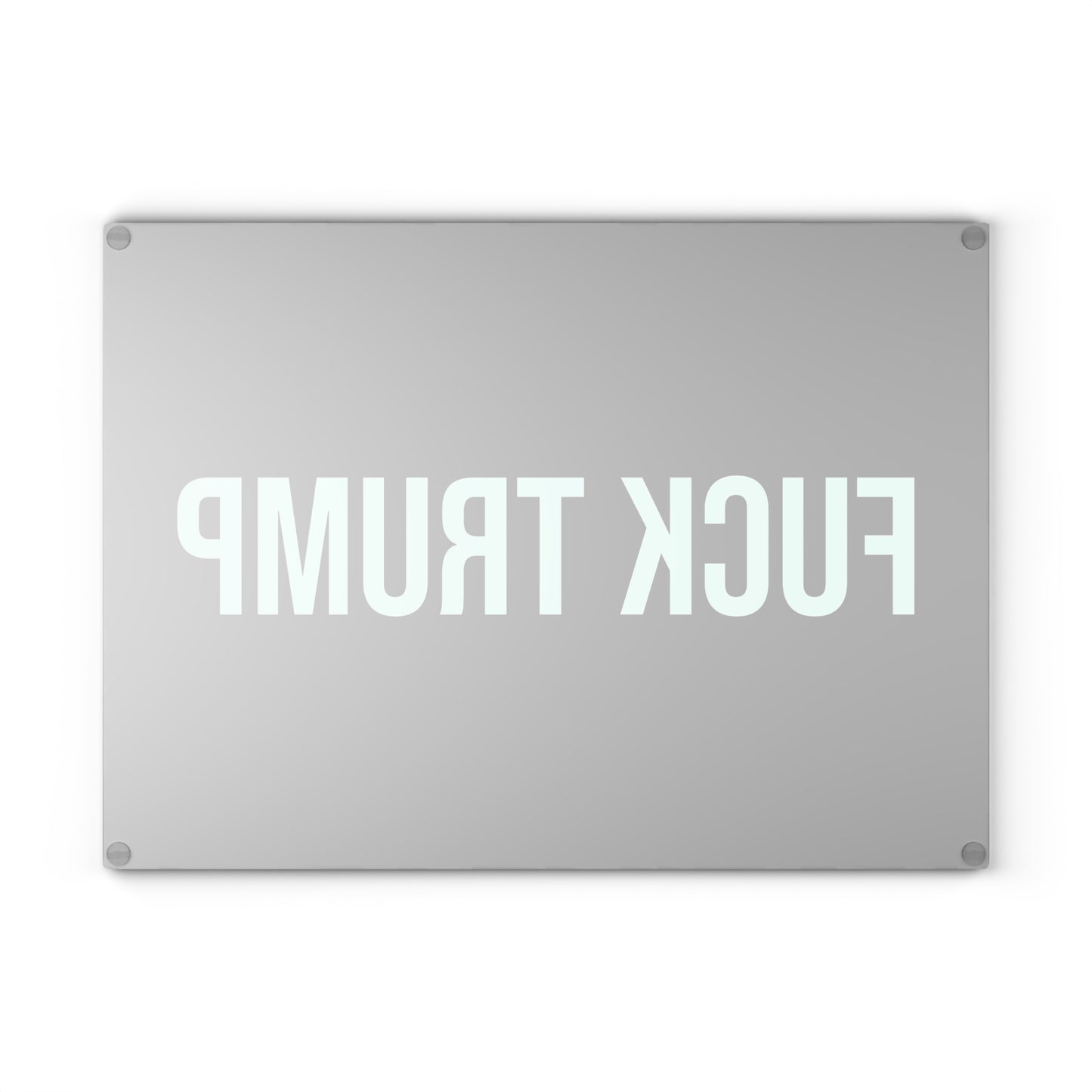 FUCK TRUMP GLASS CUTTING BOARD