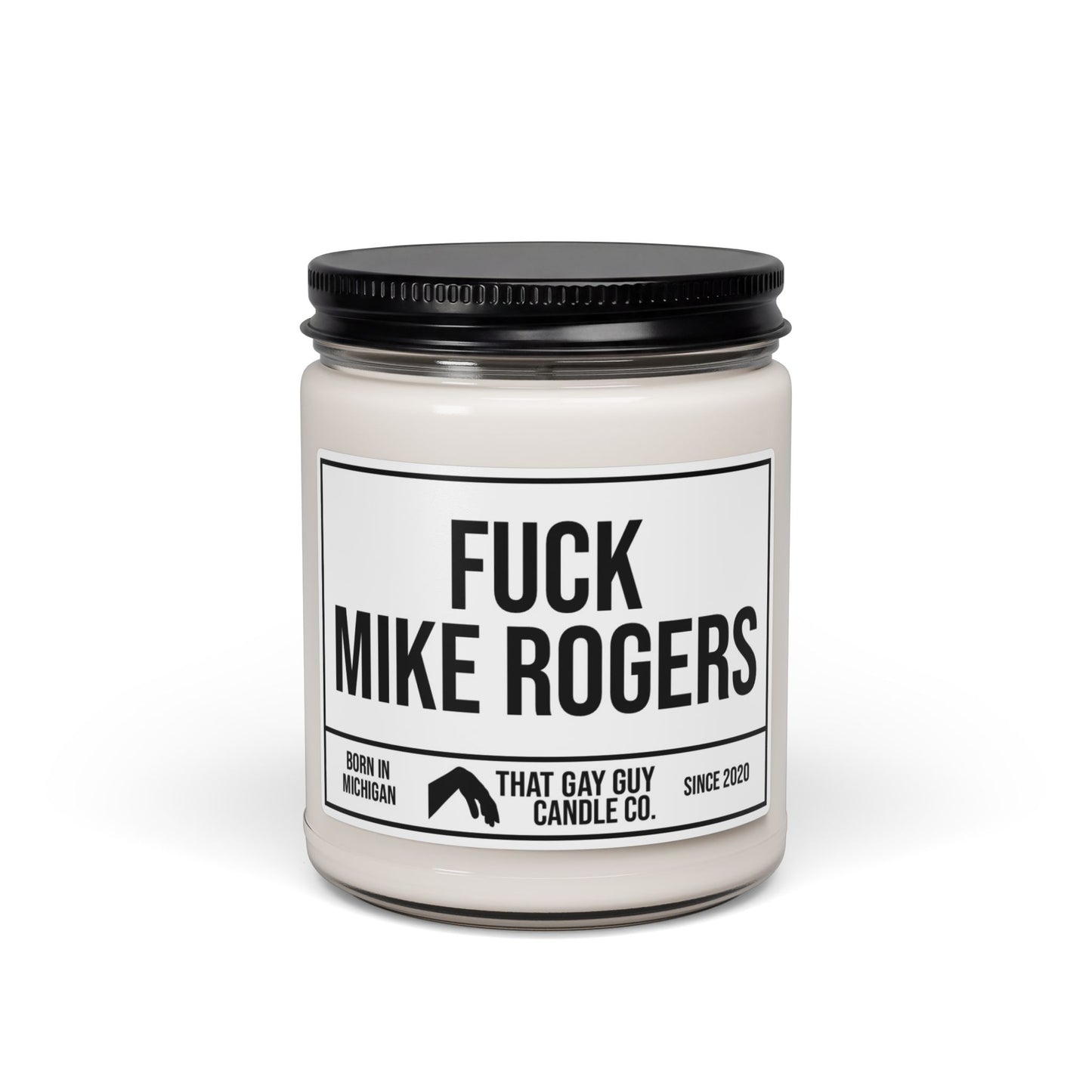 FUCK MIKE ROGERS